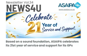 ASAIPA News4U Vol.34 - celebrating 21 years of service and support for South African GPs